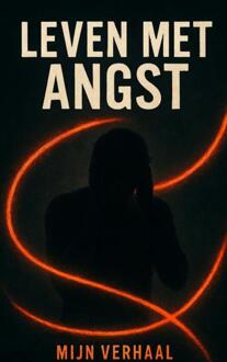 Leven met angst -  Wesley van Zwol (ISBN: 9789465311838)