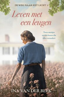 Leven met een leugen - Ina van der Beek - ebook
