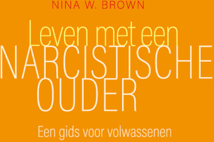 Leven met een narcistische ouder