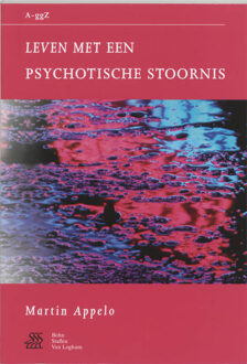 Leven met een psychotische stoornis - Boek Martin Appelo (9031339792)