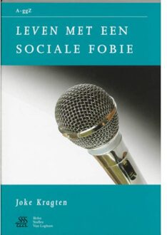 Leven met een sociale fobie - Boek J. Kragten (9031338788)