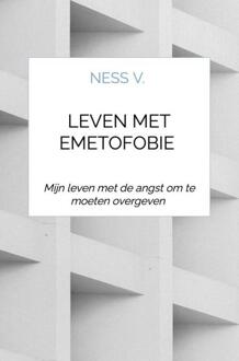 Leven met Emetofobie -  Ness V. (ISBN: 9789403843513)