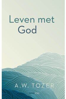 Leven Met God - A.W. Tozer