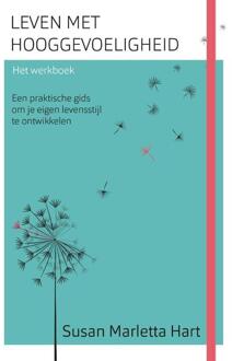 Leven Met Hooggevoeligheid-Het Werkboek