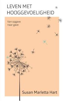 Leven Met Hooggevoeligheid - (ISBN:9789025906993)