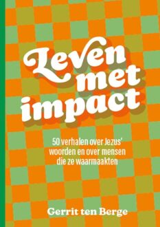 Leven met impact - Gerrit ten Berge - ebook