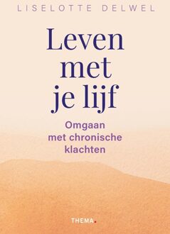 Leven met je lijf - Liselotte Delwel - ebook