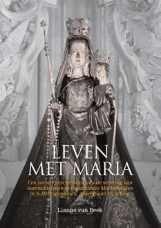 Leven met Maria -  Lianne van Beek (ISBN: 9789464281231)