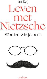 Leven met Nietzsche -  J. Keij (ISBN: 9789025912802)