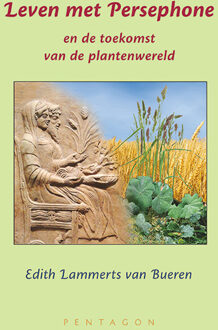 Leven met Persephone -  Edith Lammerts van Bueren (ISBN: 9789072052001)