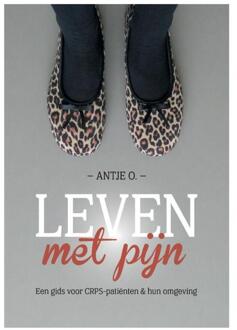 Leven met Pijn - Boek Antje O. (9492371103)