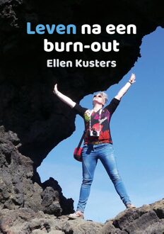 Leven na een burn-out - Ellen Kusters - ebook