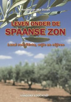 Leven onder de Spaanse zon - eBook Marjan van den Dorpe (9461850123)