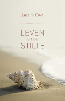 Leven uit de stilte - eBook Anselm Grün (9043526924)