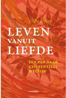 Leven vanuit liefde - Boek Mia Leijssen (9401411549)