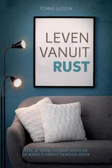 Leven vanuit rust - (ISBN:9789033802560)
