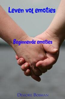 Leven vol emoties 1 -   Beginnende emoties