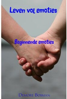 Leven vol emoties 1 -   Beginnende emoties
