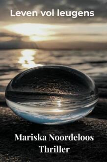 Leven vol leugens -  Mariska Noordeloos (ISBN: 9789465124704)