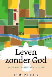 Leven zonder God - Rik Peels - ebook
