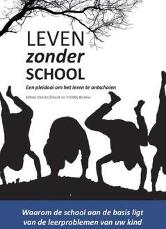 Leven zonder school - Boek Johan Van Eeckhout (908850797X)