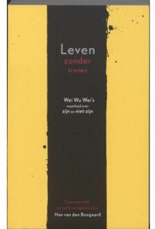Leven zonder tranen - Boek Han van den Boogaard (9077228993)