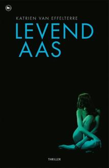 Levend aas - Boek Katrien Van Effelterre (9044354302)