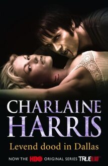 Levend dood in Dallas - eBook Charlaine Harris (902453853X)