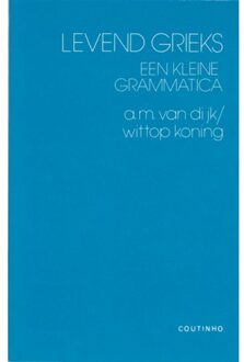 Levend Grieks - Boek A.M. van Dijk-Wittop Koning (9062836216)
