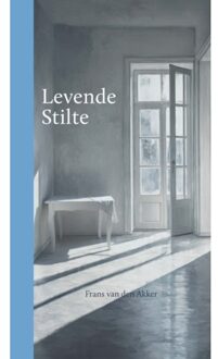 Levende Stilte - Frans van den Akker