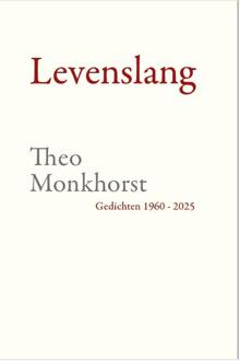Levenslang -  Theo Monkhorst (ISBN: 9789083550763)