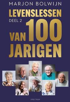 Levenslessen van 100-jarigen -  Marjon Bolwijn (ISBN: 9789000397204)