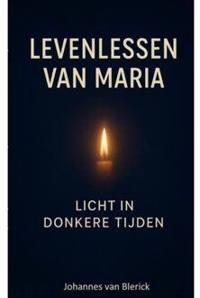 Levenslessen Van Maria - Johannes Van Blerick