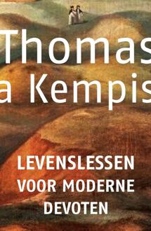 Levenslessen voor moderne devoten -  Thomas A Kempis (ISBN: 9789043541046)