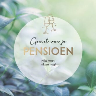 Levensmomenten - Geniet Van Je Pensioen