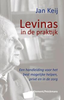 Levinas in de praktijk - Boek Jan Keij (9086871097)