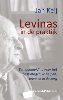Levinas in de praktijk - eBook Jan Keij (9086872492)