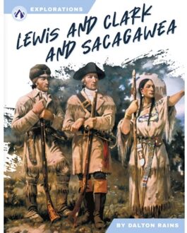 Lewis And Clark And Sacagawea - Explorations - Dalton Rains
