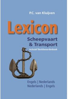 Lexicon Scheepvaart & Transport - Boek P.C. van Kluijven (9059610849)