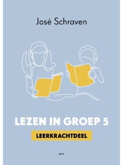 Lezen In Groep 5 - José Schraven