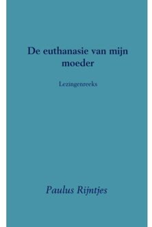 Lezingenreeks  -   De euthanasie van mijn moeder