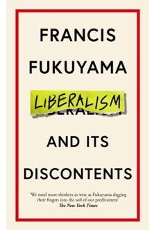 Liberalism And Its Discontents - Francis Fukuyama