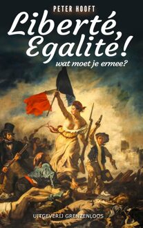 Liberté, egalité! - Peter Hooft - ebook