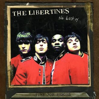 Libertines - Time For Heroes (Best Of)