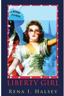 Liberty Girl - Rena I. Halsey