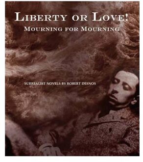 Liberty Or Love! And Mourning For Mourning
