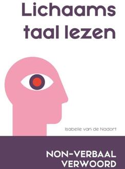 Lichaamstaal Lezen - Non-Verbaal Verwoord - (ISBN:9789461263766)