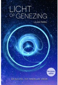 Licht Op Genezing - Lilian Ferru