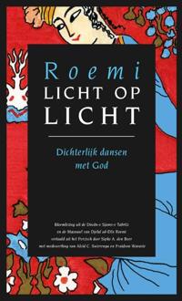 Licht op licht - Boek Djelal Al-Din Rumi (9062710743)