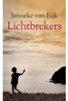 Lichtbrekers - Janneke Van Eijk